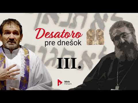 DESATORO PRE DNEŠOK: 3. prikázanie /o. Kuffa/