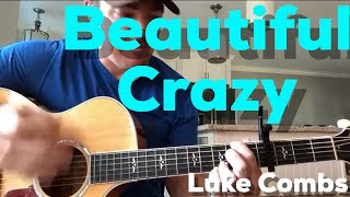 Beautiful Crazy | Luke Combs | Beginner Guitar Lesson