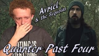 QUARTER PAST FOUR - AVRIEL &amp; THE SEQUOIAS | REACTION