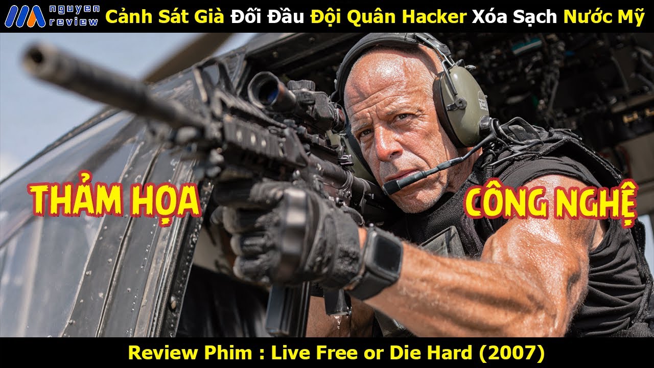 [Review Phim] Cảnh Sát Già Đối Đầu Đội Quân Hacker Xóa Sạch Nước Mỹ