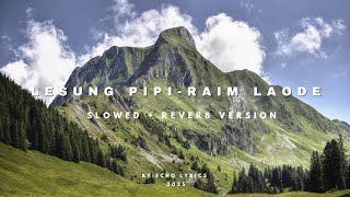 Download lagu Lesung Pipi - Raim Laode | Slowed Reverb Version mp3 Download lagu Lesung Pipi - Raim Laode | Slowed Reverb Version mp3