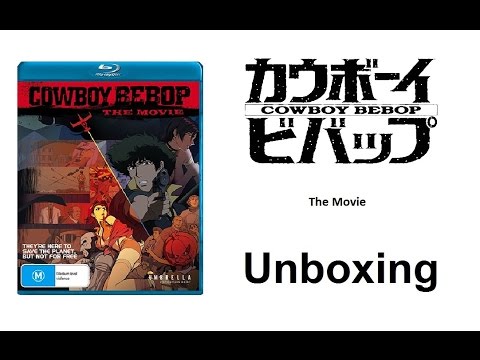 Unboxing: Cowboy Bebop - The Movie (Blu-ray) [HD]