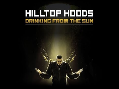 Hilltop Hoods | The Underground (Feat. Classified & Solo)