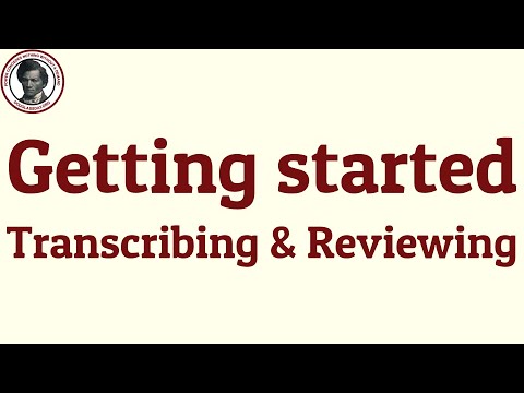 Getting Started - Transcribing & Reviewing