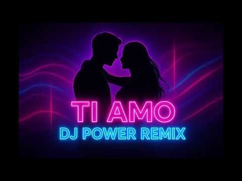 🎶 Ti Amo – DJ Power Remastered Eurodance / Italo Dance Remix 2026