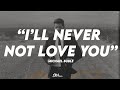 ❤️ Michael Bublé - I’ll Never Not Love You | LYRICS ❤️