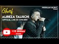 Alireza Talischi - Ghaf I Live In Concert ( علیرضا طلیسچی - قاف )