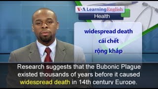 Phát âm chuẩn - Anh ngữ đặc biệt: The Plague History (VOA)