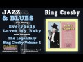 Bing Crosby - Everybody Loves My Baby - Grammercy Records Bing Crosby - Everybody Loves My Baby