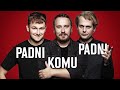 Padni komu padni