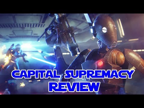 Capital Supremacy: Large Scale Game Mode Review - Star Wars: Battlefront 2