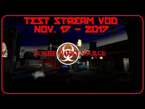 Steam Community :: Video :: Zombie Panic! Source - Stream Test VOD #2 ...