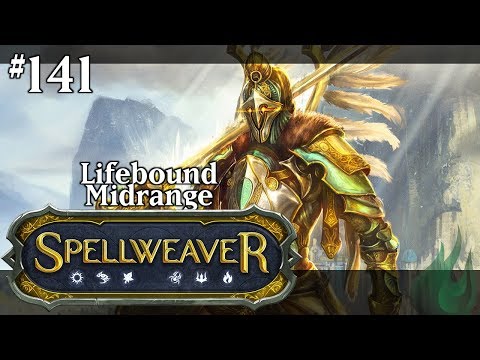 Spellweaver 141 - Lifebound Midrange