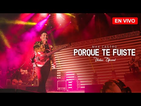 Max Castro "Sinfónico" Porque te Fuiste (Saya)