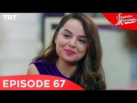 Surprise Marriage - Episode 67