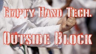 Empty Hand Technique – Outside Block – Complete Lesson – Learn Martial Arts