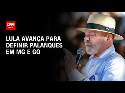 Lula tenta avançar definição de palanques em Minas e Goiás | BASTIDORES CNN