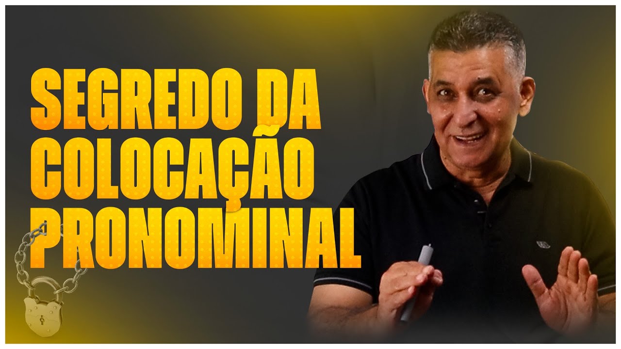 COMO ACERTAR QUESTÕES DE COLOCAÇÃO PRONOMINAL | Português para Concursos - Prof. João Batista