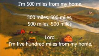 Peter, Paul &amp; Mary ~  500 Miles (Lyrics)