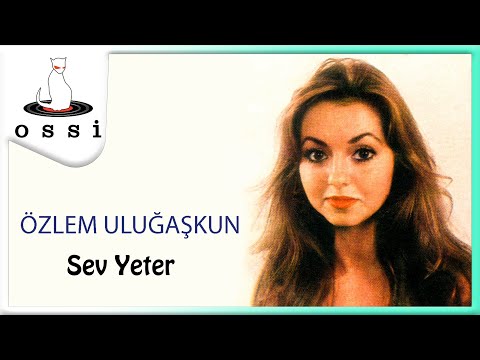 Özlem Uluğaşkun - Sev Yeter (Yenigün Plak)