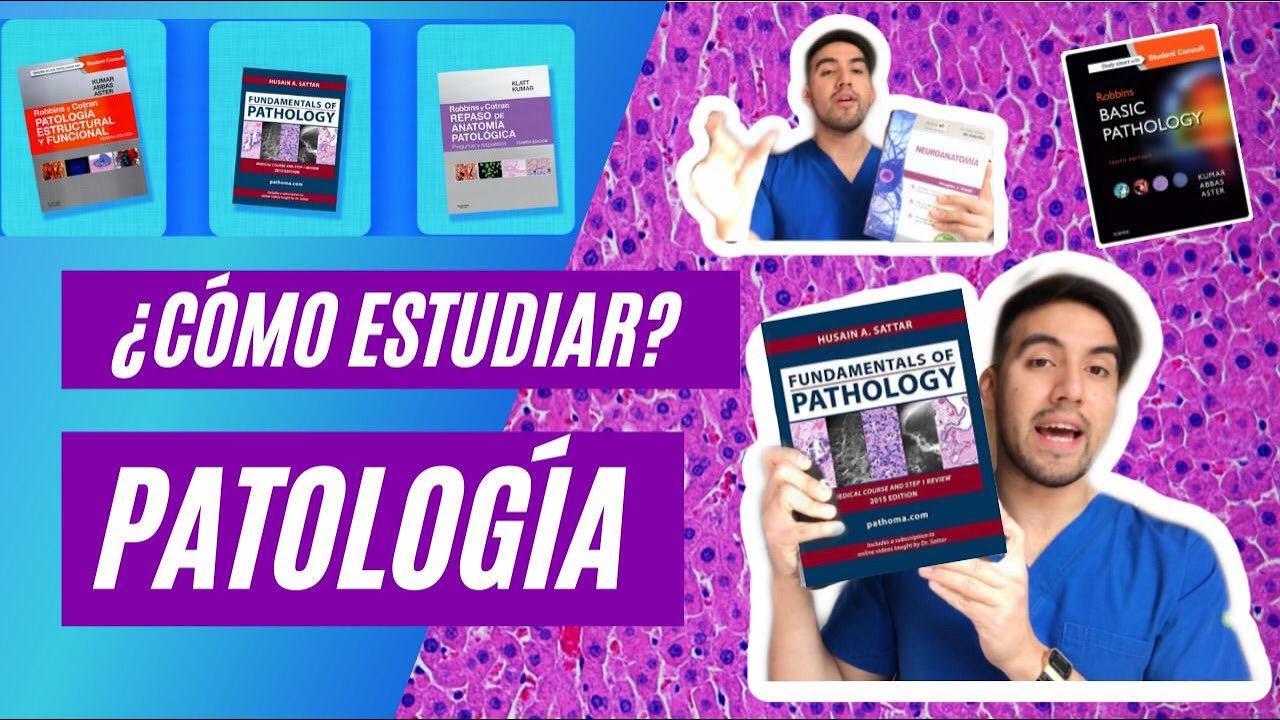 ¿CÓMO ESTUDIAR PARA - PATOLOGÍA- MEJORES LIBROS ¿Robbins, Pathoma
