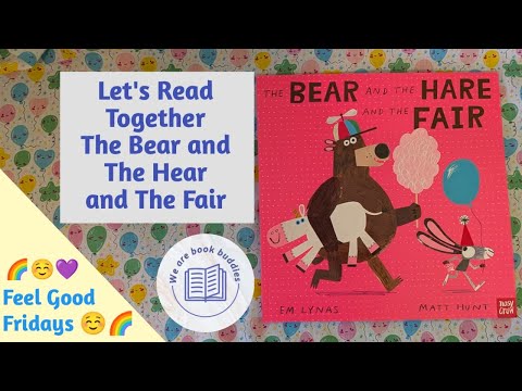 Let's read together The Bear and the Hare and the Fair. A kids book about friendship.