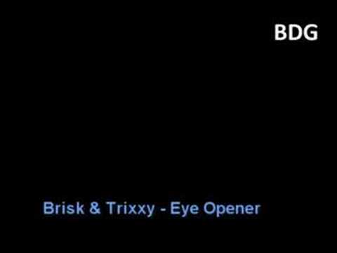 Brisk & Trixxy - Eye Opener