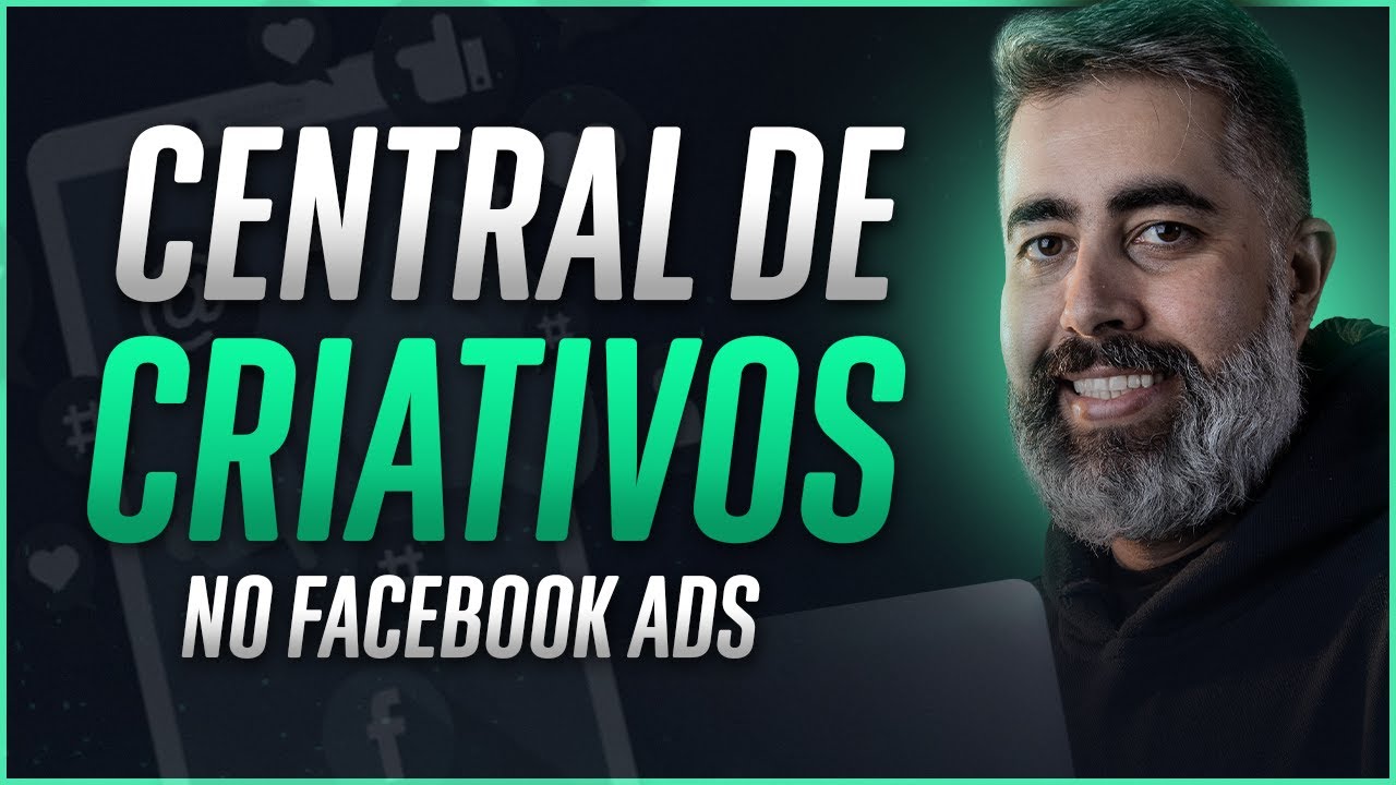 CENTRAL DE CRIATIVOS DO FACEBOOK ADS