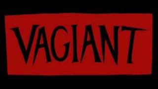 Vagiant - Fuck The Kells