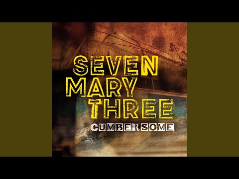 Shelf Life - Seven Mary Three