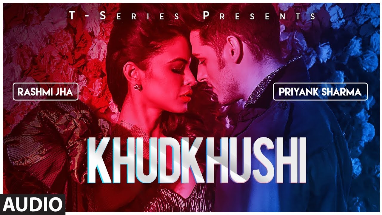 Khudkhushi Lyrics | Priyank Sharma & Rashmi Jha| Neeti Mohan