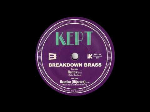 Breakdown Brass - Harrow [Kept] 2016 Brass Funk 45 Video