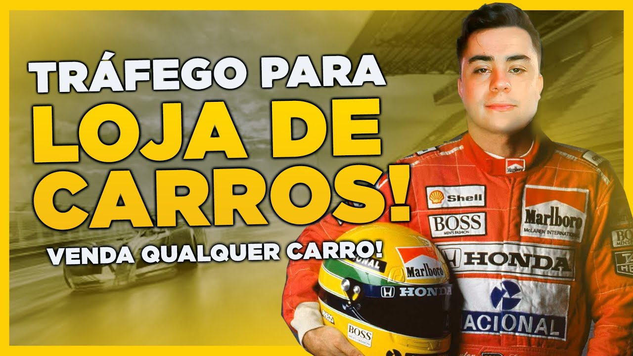 TRÁFEGO PAGO PARA LOJA DE CARROS - APRENDA A VENDER QUALQUER CARRO