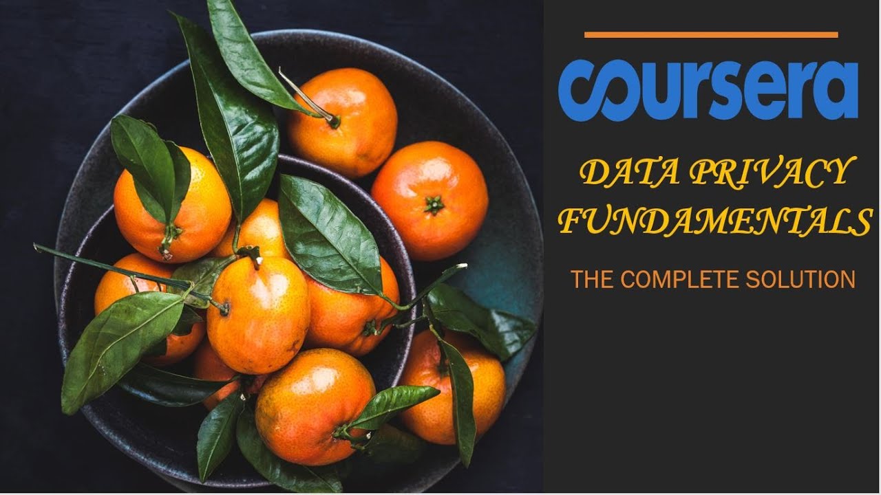 Data Privacy Fundamentals | Coursera | The Complete Solution