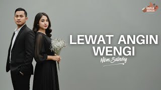 Download lagu Lewat Angin Wengi - NIKEN SALINDRY ||   Lyric mp3