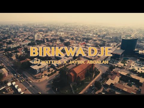 DJ Wattila Feat Jaysix Abdalah - Birikwa Dje (Official Music Video)