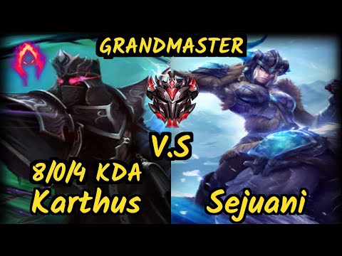 Warden (KARTHUS) vs SEJUANI - 8/0/4 KDA JUNGLE GAMEPLAY - EUW Ranked GRANDMASTER
