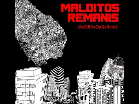Malditos Remanis - Proibido Neste Local [2015] (Full Album Lyrics)