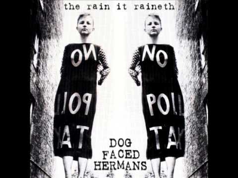 DOG FACED HERMANS the rain it raineth 1987