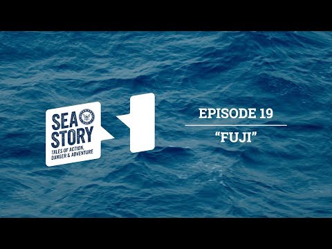 Ep. 19 Fuji | Sea Story Podcast - The Challenge Exceeds the Pain