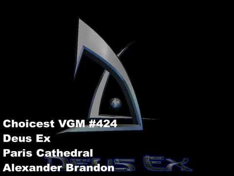Choicest VGM - VGM #424 - Deus Ex - Paris Cathedral