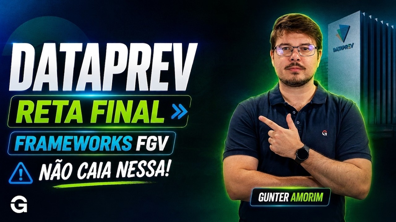 Reta Final DATAPREV 2026 | Questões Matadoras de Frameworks da FGV