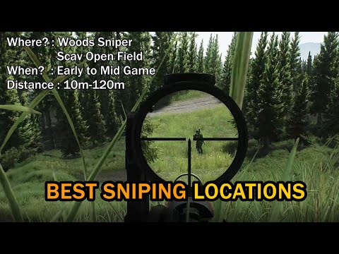 Escape From Tarkov Best Sniping Locations / Spots (All Maps) and Ultimate Sniper's Guide