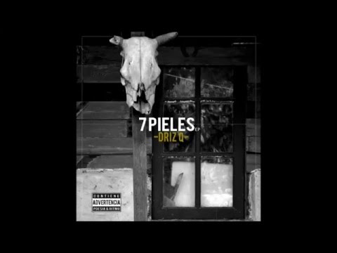Driz Q - 7 Pieles ep Full album