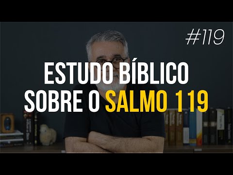 Psalm 119 | Bible Study on Psalm 119 | #119