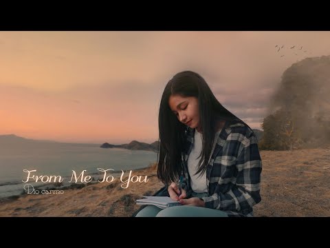 diocarmo - FROM ME TO YOU (Official music video)