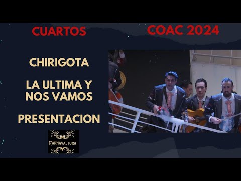 PRESENTACION CHIRIGOTA LA ULTIMA Y NOS VAMOS  -    (CON LETRA) CUARTOS COAC 2024