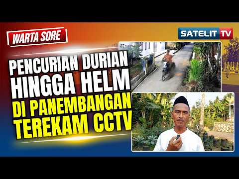 PENCURIAN DURIAN HINGGA HELM DI PANEMBANGAN TEREKAM CCTV