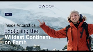 בתוך אנטרקטיקה: חקר היבשת הפרועה ביותר על פני כדור הארץ - חלק 1
