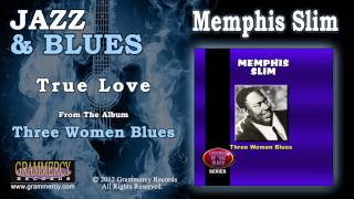 Memphis Slim - True Love